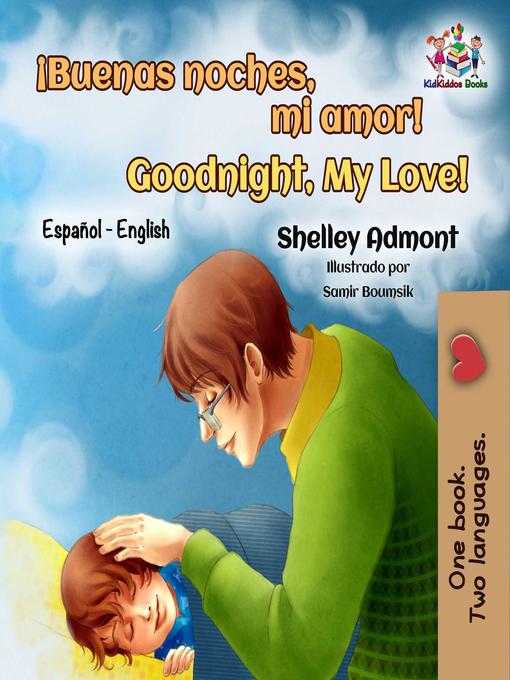 Title details for ¡Buenas noches, mi amor! Goodnight, My Love! by Shelley Admont - Available